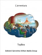 TopBea - L'avventura