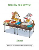 Formy - RIECCOMI CON NOVITA'!