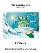Ferdialtop - ESPERIMENTO SULL GHIACCIO