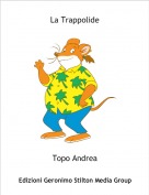 Topo Andrea - La Trappolide