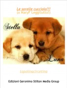 topolinacircetina - Le sorelle cucciolo!!!(x MaryF Leggitutto!)