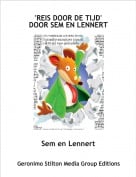 Sem en Lennert - 'REIS DOOR DE TIJD'DOOR SEM EN LENNERT