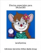 larafontina - Efectos especiales paraSKcool365