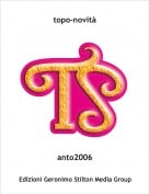 anto2006 - topo-novit&agrave;