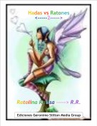 Ratolina Ratisa -----> R.R. - Hadas vs Ratones<-----2----->