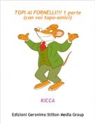 KICCA - TOPI AI FORNELLI!!! 1 parte(con voi topo-amici)