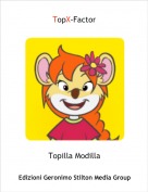 Topilla Modilla - TopX-Factor