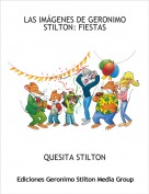 QUESITA STILTON - LAS IM&Aacute;GENES DE GERONIMO STILTON: FIESTAS