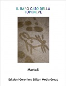 Marta8 - IL RARO CASO DELLA TOPONEVE