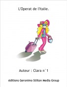 Auteur : Clara n&deg;1 - L'Operat de l'Italie.
