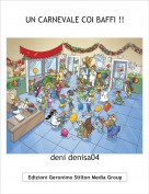 deni denisa04 - UN CARNEVALE COI BAFFI !!