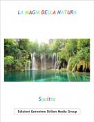 Squitta - LA MAGIA DELLA NATURA