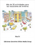 Machi - M&aacute;s de 20 actividades para las vacaciones de invierno