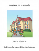simon el raton - aventura en la escuela