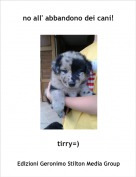 tirry=) - no all' abbandono dei cani!