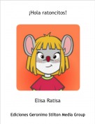 Elisa Ratisa - &iexcl;Hola ratoncitos!