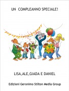 LISA,ALE,GIADA E DANIEL - UN  COMPLEANNO SPECIALE!