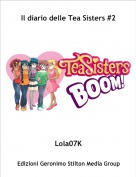 Lola07K - Il diario delle Tea Sisters #2