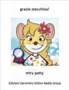 miry patty - grazie stecchina!