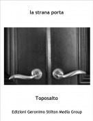 Toposalto - la strana porta