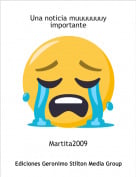 Martita2009 - Una noticia muuuuuuuy importante