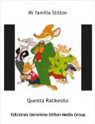 Quesita Ratikesita - Mi familia Stilton
