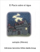 autopia (Nieves) - El Placio sobre el Agua