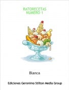 Blanca - RATORECETASNUMERO 1