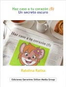 Ratolina Ratisa - Haz caso a tu coraz&oacute;n (5)Un secreto oscuro