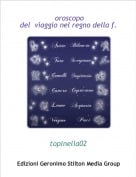 topinella02 - oroscopo del  viaggio nel regno della f.