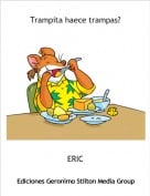 ERIC - Trampita haece trampas?