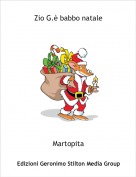 Martopita - Zio G.&egrave; babbo natale