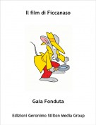 Gaia Fonduta - Il film di Ficcanaso
