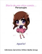 Agual&igrave;a! - Diario de una chica com&uacute;n...Personajes