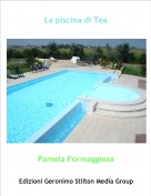 Pamela Formaggiosa - La piscina di Tea