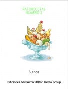 Blanca - RATORECETASNUMERO 2