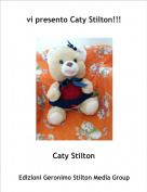 Caty Stilton - vi presento Caty Stilton!!!
