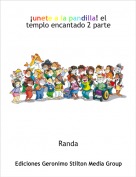 Randa - &iexcl;unete a la pandilla! el templo encantado 2 parte