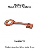 FLORENCE8 - STORIA DELREGNO DELLA FANTASIA