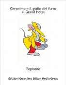 Topirene - Geronimo e il giallo del furto al Grand Hotel