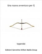 toperdol - Una nuova avventura per G