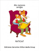 RATICIA7 - Mis mejoresamigas