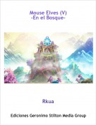 Rkua - Mouse Elves (V)-En el Bosque-