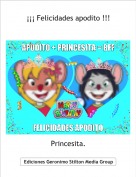 Princesita. - &iexcl;&iexcl;&iexcl; Felicidades apodito !!!