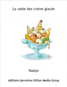 Nadye - La val&eacute;e des cr&egrave;me glac&eacute;e