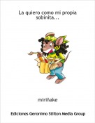 miri&ntilde;ake - La quiero como mi propia sobinita...