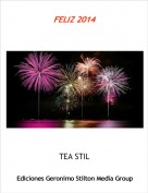 TEA STIL - FELIZ 2014