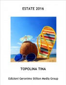 TOPOLINA TINA - ESTATE 2016