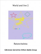 Ratoncitalista - World and live 2