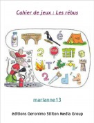 marianne13 - Cahier de jeux : Les r&eacute;bus
